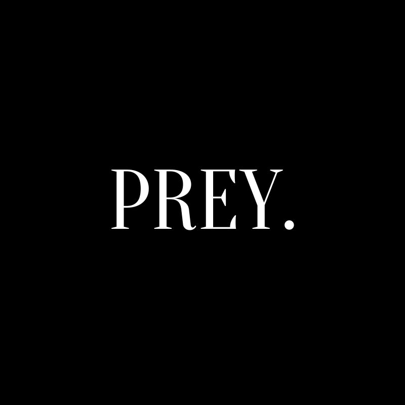 PREY.