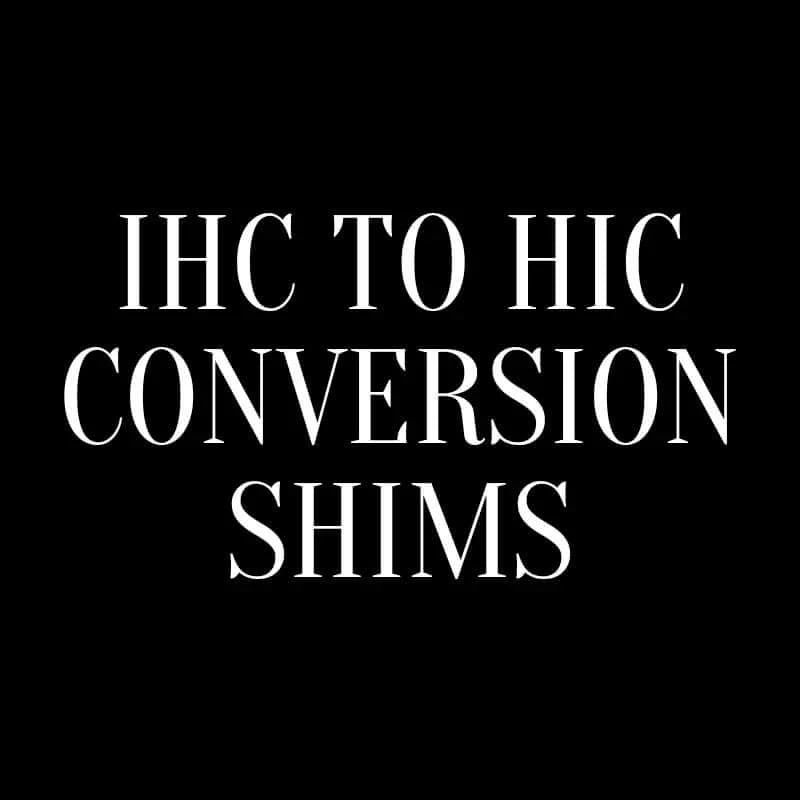 IHC to HIC Conversion Shims