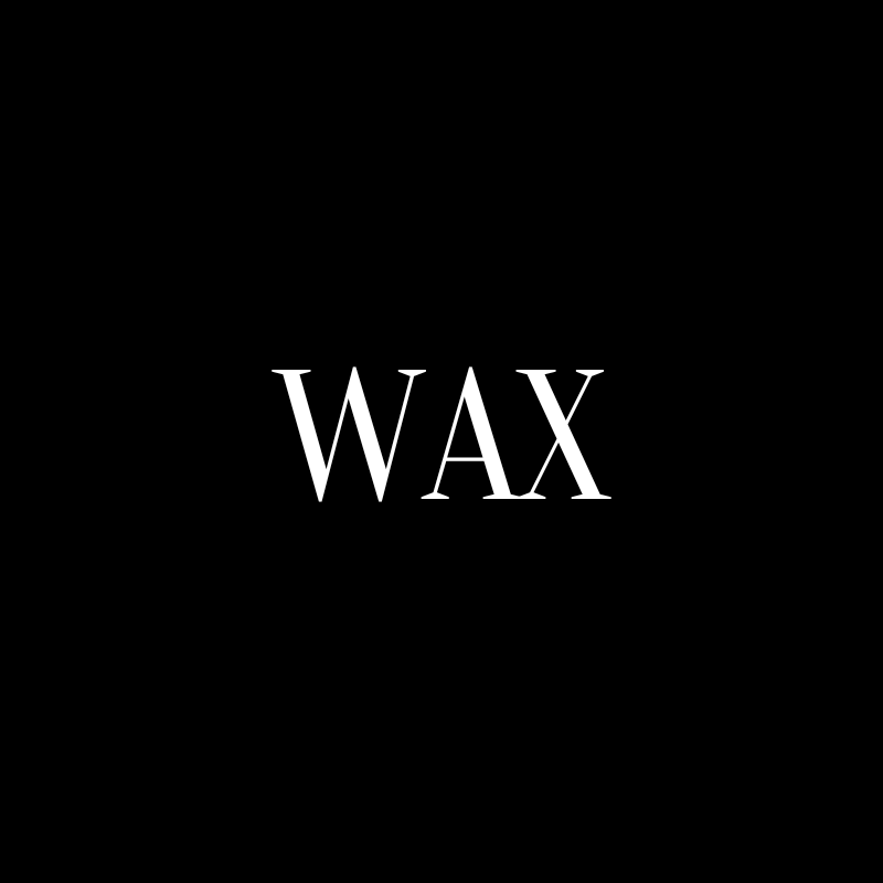 Wax